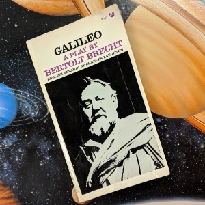 No Script: The Podcast | S2 Episode 7: “Galileo” by Bertolt Brecht