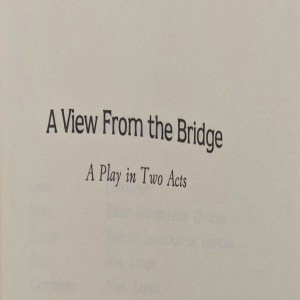 No Script: The Podcast | S2 Episode 10: “A View From the Bridge” by Arthur Miller