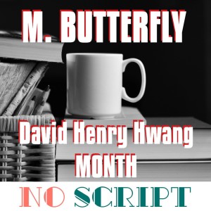 S8.E9 | ”M. Butterfly” by David Henry Hwang