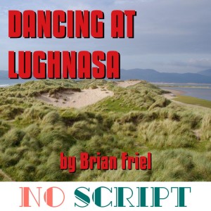 S9.E04 | ”Dancing at Lughnasa” by Brian Friel