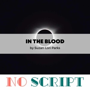 S11.E02 | ”In the Blood” by Suzan-Lori Parks