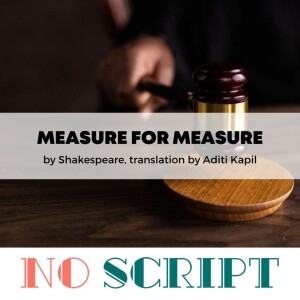 S12.E18 | "Measure for Measure" by William Shakespeare, translated by Aditi Brennan Kapil