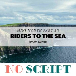 S10.E011 | ”Riders to the Sea” by JM Synge