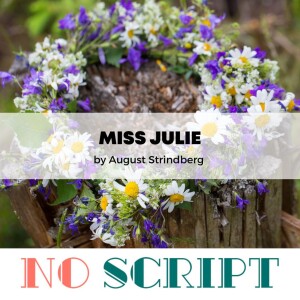 S10.E015 | ”Miss Julie” by August Strindberg