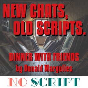 S9.E13 | Revisiting ”Dinner with Friends” by Donald Margulies