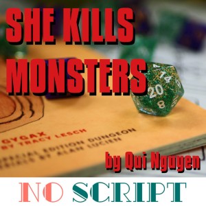 S8.E7 | ”She Kills Monsters” by Qui Nguyen