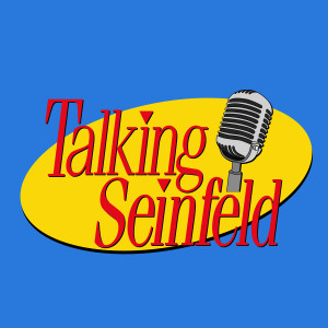 Welcome to Talking Seinfeld!