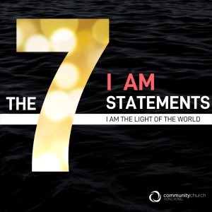 The 7 I AM Statements: I Am the Light of the World