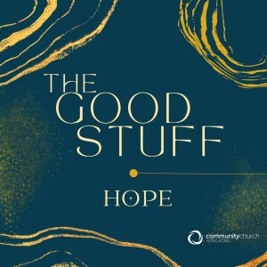The Good Stuff: Hope