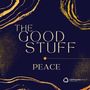 The Good Stuff: Peace