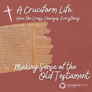 A Cruciform Life: Making Sense of Old Testament Violence