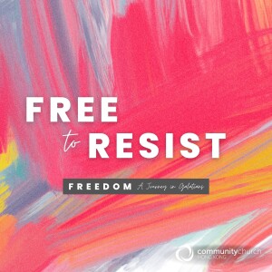 Freedom: Free to Resist