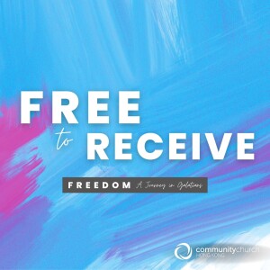 Freedom: Free to Receive