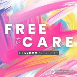 Freedom: Free to Care