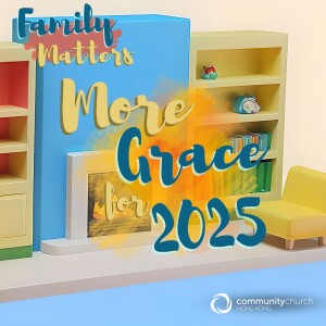 Family Matters: More Grace for 2025