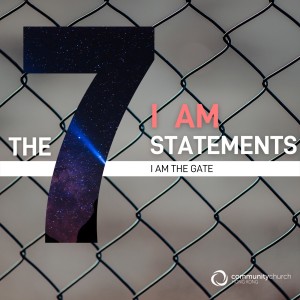 The 7 I AM Statements: I Am the Gate