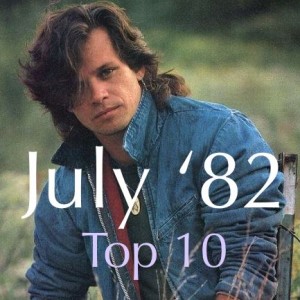 JULY '82 - Top 10 Countdown