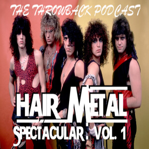 HAIR METAL SPECTACULAR Vol 1: The Rockers