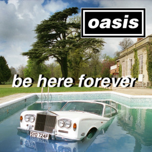 OASIS - Be Here Forever: Saving Oasis From Oasis