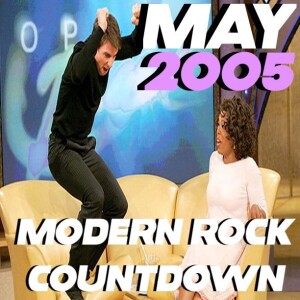 MAY '05 - Modern Rock Countdown