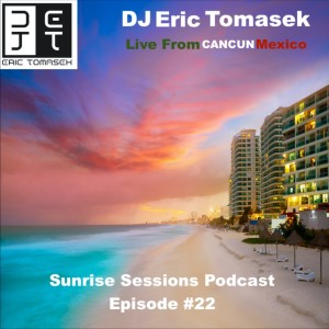 Sunrise Sessions / Episode 22