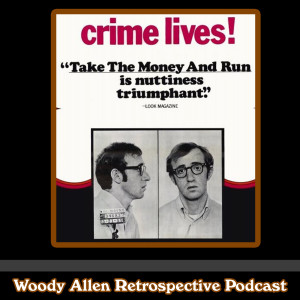 Ep 02: 1969 - Take The Money And Run *Discussion*