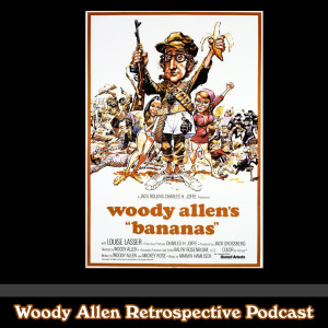 Ep 03: 1971 - BANANAS *Discussion*