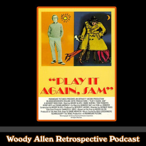Ep 04: 1972 - Play It Again, Sam *Discussion*
