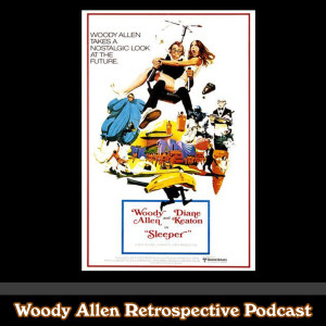 Ep 06: 1973 - Sleeper *Discussion*