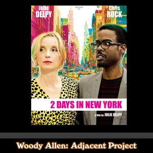 Woody Adjacent - Julie Delpy, Chris Rock - Two Days In New York (2012)