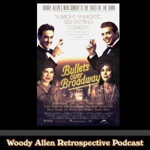 Ep 29: 1994 - Bullets Over Broadway *Discussion*