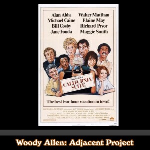 Woody Adjacent - Maggie Smith, Richard Pryor, Michael Caine, Elaine May, Alan Alda, Bill Cosby & Jane Fonda - California Suite (1978)