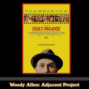 Woody Adjacent - Charlie Day, Ken Jeong and Kate Beckinsale - Fools Paradise (2023)