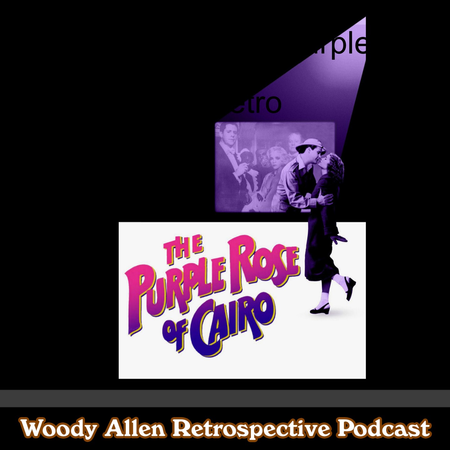 The Woody Allen Retrospective Podcast