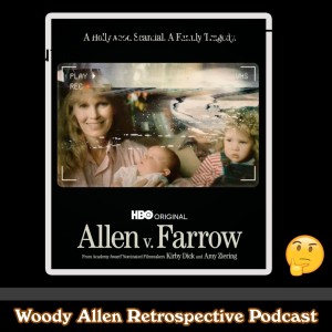 Ep 66: 2021 - Allen v Farrow v Half Truths