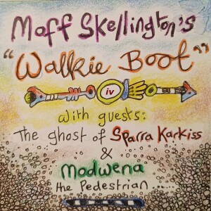 Moff Skellington Presents - Walkie Boot Episode 4