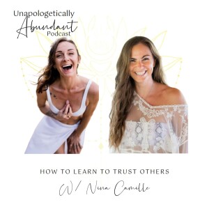 How to learn to trust others with Nina Camille