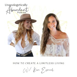 How to create a limitless living with Kari Esmail