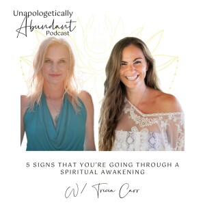 5 signs that you’re going through a spiritual awakening with Tricia Carr