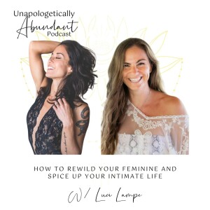 How to rewild your feminine and spice up your intimate life with Luci Lampe