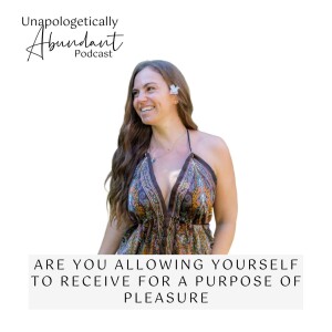 Are you allowing yourself to receive for a purpose of pleasure