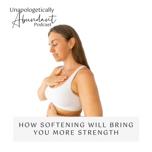 How softening will bring you more strength