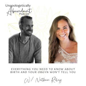 Everything you need to know about birth and your OBGYN won’t tell you with Nathan Riley