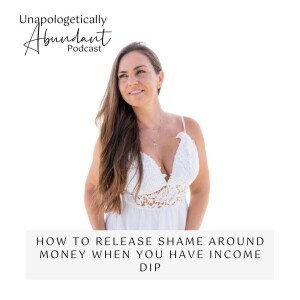 How to release shame around money when you have income dip