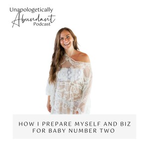 How I prepare myself and biz for baby number two