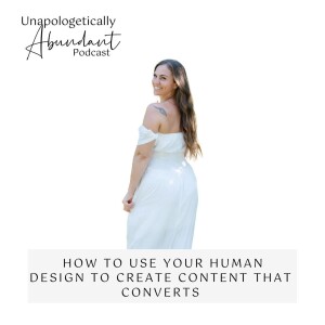 How to use your Human Design to create content that converts