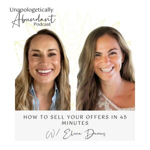 How to sell your offers in 45 minutes with Elena Daccus