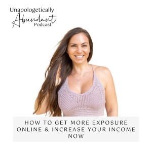 How to get more exposure online & increase your income now