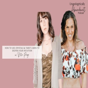 How to use crystals & tarot cards to deepen your intuition with Katie Paige