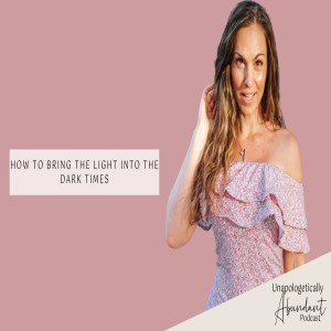 How to bring the light into the dark times
